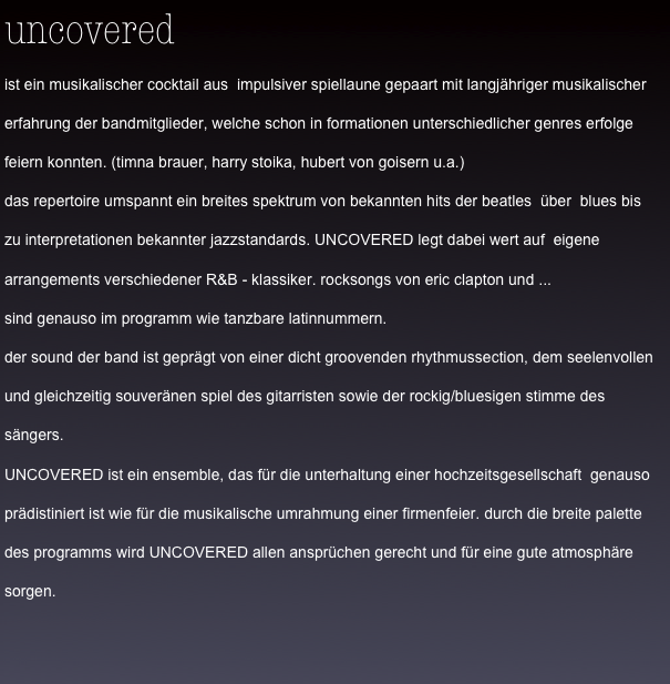 uncovered

ist ein...